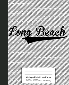 Paperback College Ruled Line Paper: LONG BEACH Notebook Book