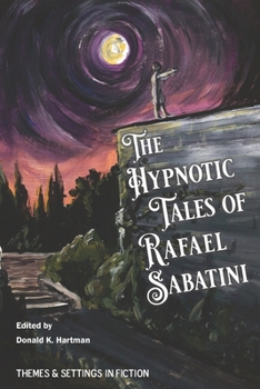 Paperback The Hypnotic Tales of Rafael Sabatini Book