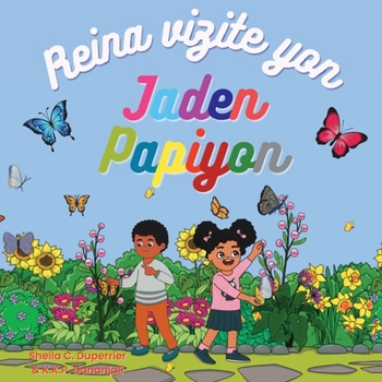 Reina vizite yon jaden papiyon: Aprann sou lanati, ensèk ak papiyon yon fason amizan!