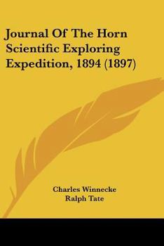 Paperback Journal Of The Horn Scientific Exploring Expedition, 1894 (1897) Book