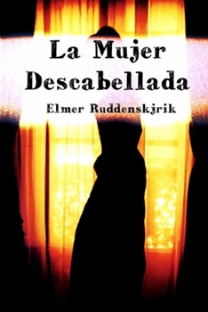 Paperback La Mujer Descabellada [Spanish] Book
