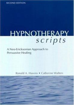 Hardcover Hypnotherapy Scripts: A Neo-Ericksonian Approach to Persuasive Healing Book