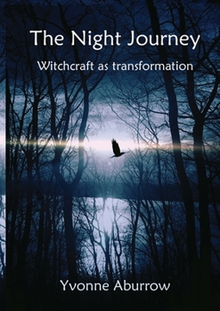 Paperback The Night Journey: Witchcraft as transformation Book