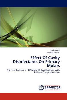 Paperback Effect Of Cavity Disinfectants On Primary Molars Book