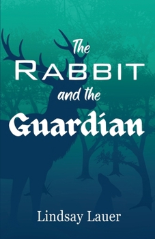 The Rabbit and the Guardian