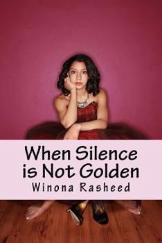 Paperback When Silence is Not Golden Book