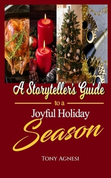 Paperback A Storyteller's Guide to a Joyful Holiday Season Book