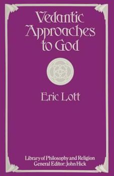 Paperback Vedantic Approaches to God Book