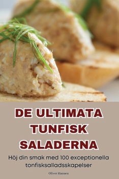 Paperback de Ultimata Tunfisk Saladerna [Swedish] Book