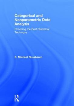 Hardcover Categorical and Nonparametric Data Analysis: Choosing the Best Statistical Technique Book