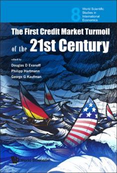 The First Credit Market Turmoil of the 21st Century: Implications for Public Policy