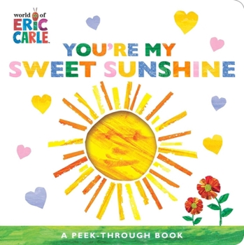 You're My Sweet Sunshine: A Peek-Through Book