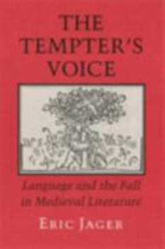 Paperback The Tempter's Voice: Language and the Fall in Medieval Literature Book