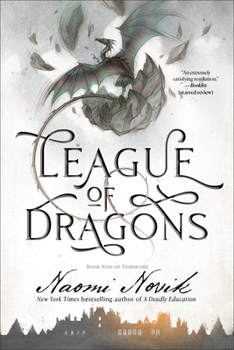 League of Dragons - Book #9 of the Temeraire