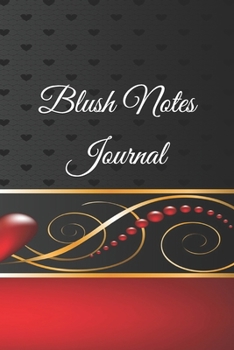 Paperback Blush Notes Journal: Blush Notes Diary For Recording Feeling, Woman Notebook, Journal, Gift, Notebook for Drawing and Writing Book