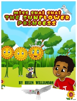 Hardcover Miss Shai Shai, the Sunflower Princess Book