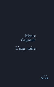 Paperback L Eau Noire [French] Book