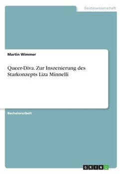 Paperback Queer-Diva. Zur Inszenierung des Starkonzepts Liza Minnelli [German] Book