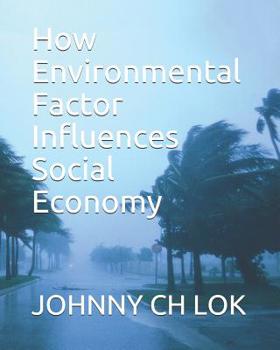 Paperback How Environmental Factor Influences Social Economy Book