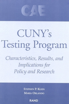 Paperback Cuny's Testing Program: Characteristics, Results and Implications for Policy and Research Book