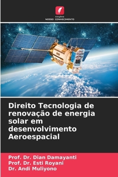 Direito Tecnologia de renovação de energia solar em desenvolvimento Aeroespacial (Portuguese Edition)