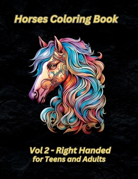 Paperback Horses Coloring Book Vol 2: For Teens & Adults - Right Handed Book