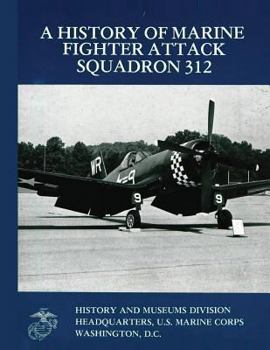 Paperback A History of Marine Fighter Attack Squadron 312 Book
