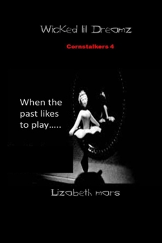 Paperback wicked lil dreamz: cornstalkers 4 Book