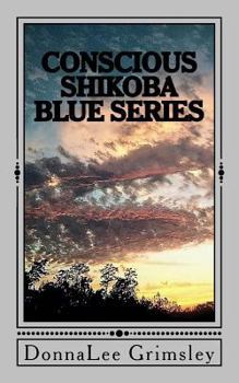 Paperback Conscious: Shikoba Blue Series: Book One (YA Paranormal Fantasy. Supernatural. Touch of Terror. Hint of Humor. Young Romance. Tho Book
