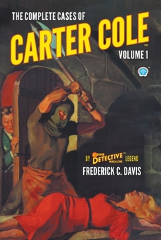 Paperback The Complete Cases of Carter Cole, Volume 1 Book