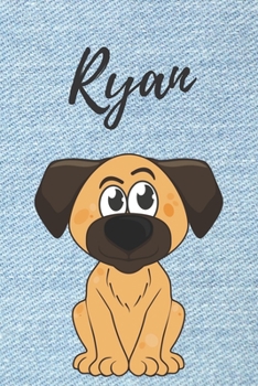 Ryan Hund-Malbuch / Notizbuch Tagebuch: Individuelles personalisiertes blanko Jungen & M�nner Namen Notizbuch, blanko DIN A5 Seiten. Ideal als Uni ... Weihnachts & Geburtstags Geschenk f�r M�nner.