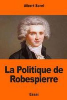 Paperback La Politique de Robespierre [French] Book