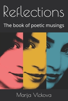 Paperback Reflections: The book of poetic musings Book
