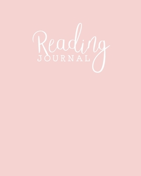 Reading Journal: Log, Track, Rate, Review Books Read Diary | Record Favourite Reads and Authors, List Books to Read - Pale Pink with White Lettering