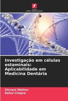 Paperback Investigação em células estaminais: Aplicabilidade em Medicina Dentária [Portuguese] Book