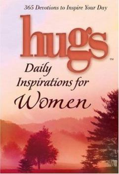 Hardcover Hugs Daily Inspirations for Women: 365 Devotions to Inspire Your Day Book