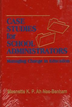 Hardcover Case Studies for School Administrators: Managing Change in Education Book