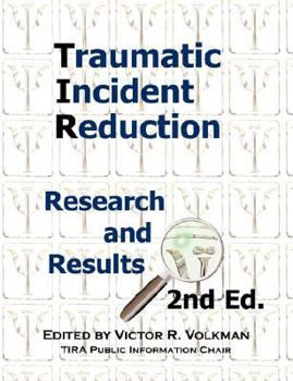 Paperback Traumatic Incident Reduction: Research and Results, 2nd Edition Book