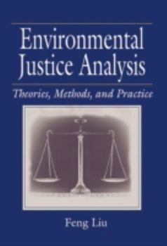 Hardcover Environmental Justice Analysis: Theories, Methods, and Practice Book