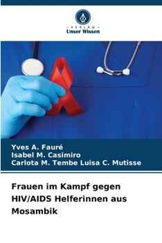 Paperback Frauen im Kampf gegen HIV/AIDS Helferinnen aus Mosambik [German] Book
