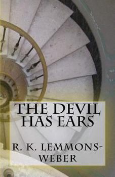 Paperback The Devil Has Ears Book