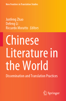 Paperback Chinese Literature in the World: Dissemination and Translation Practices Book