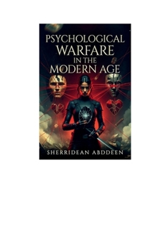 Psychological Warfare in the Modern Age