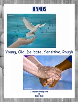 Paperback Hands: Young, Old, Delicate, Sensitive, Rough Book