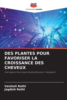 Paperback Des Plantes Pour Favoriser La Croissance Des Cheveux [French] Book