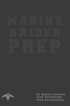 Paperback Marine Raider Prep: 12 Week Marine Raider Prep Guide Book