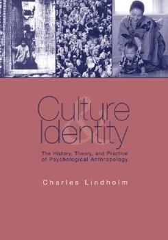 Paperback Culture and Identity: The History, Theory, and Practice of Psychological Anthropology Book