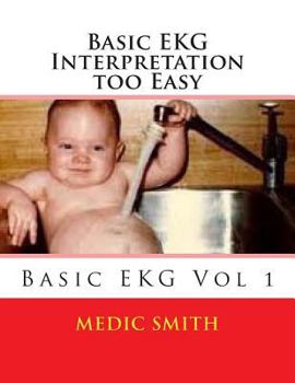 Paperback Basic EKG Interpretation Too Easy Book