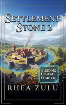Settlement Stone 2: A LitRPG Fantasy