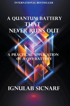 Paperback A Quantum Battery That Never Runs Out Book